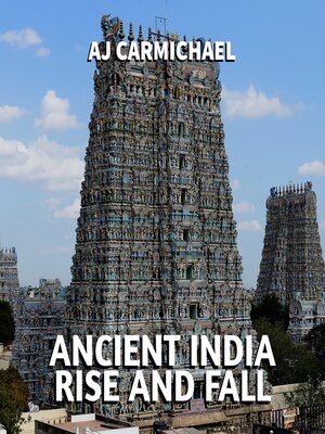 cover image of Ancient India, Rise and Fall